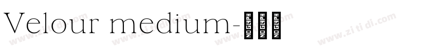 Velour medium字体转换